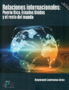 Relaciones Internacionales: Puerto Rico, Estados Unidos y el rest del mundo