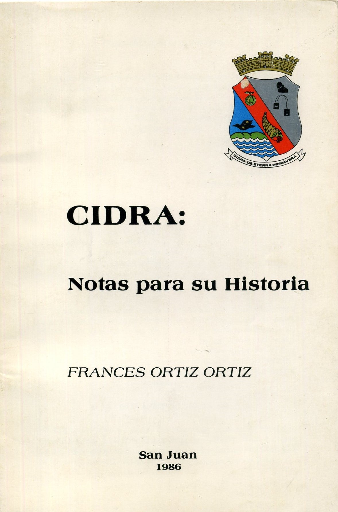 CIDRA: Notas para su Historia