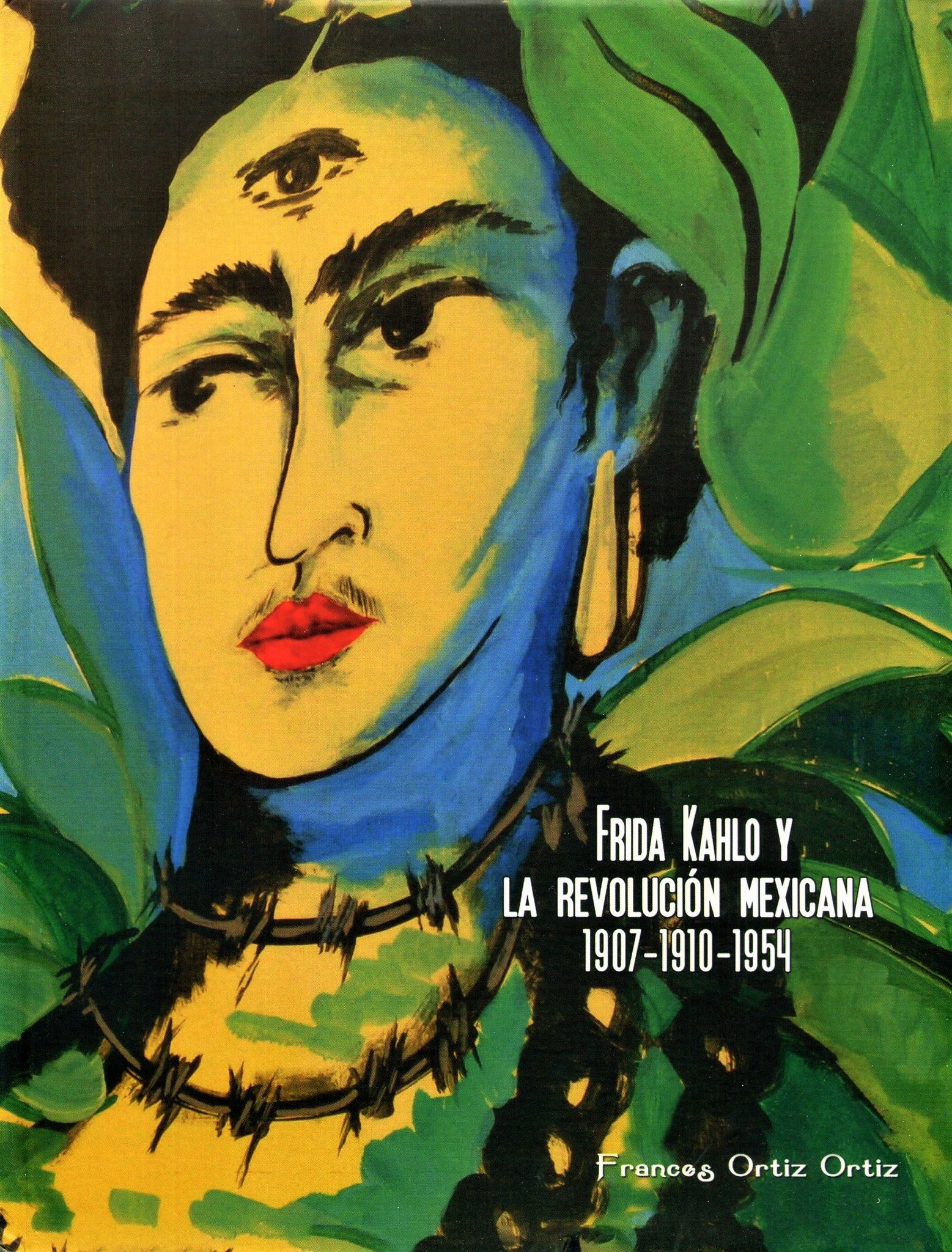 Frida Kahlo y La Revolución Mexicana