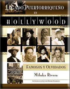 Legado Puertorriqueño en Hollywood: Famosos y Olvidados
